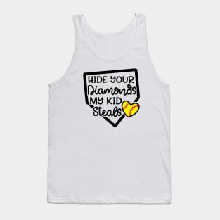 Hide Your Diamonds My Kid Steals Softball Mom Cute Funny Tank Top